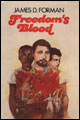 The novel Freedom's Blood by James D. Forman