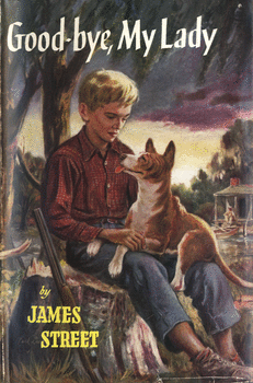 Dustjacket for James Street's Good-bye, My Lady (Philadelphia: J.B. Lippincott Company, 1954).