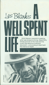 A Well Spent Life.  Film by Les Blank with Skip Gerson.  (1971/1979).  
