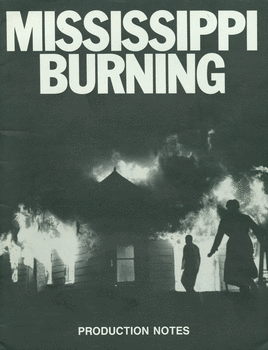 Production notes from Mississippi Burning.