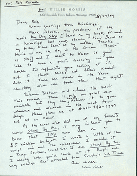 Autograph letter, signed. 1999 March 29. Willie Morris to Rob Reiner. Re: Information about the film My Dog Skip and comparisons to the movie Stand By Me.